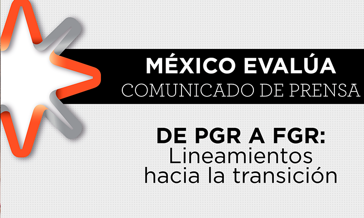 México Evalúa, Fiscalía General